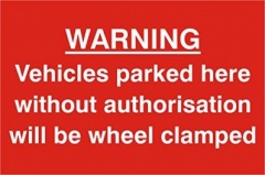 Stick On 50mm x 200mm 'Warnig: Vehicles Parked Without Authorisation will be Wheel Clamped'